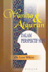 Wanita & Alquran : dalam perspektif sufi