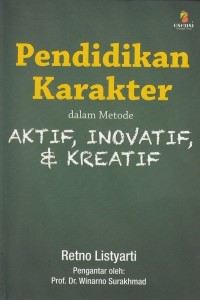 Pendidikan karakter : dalam metode aktif, inovatif, dan karakter