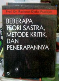Beberapa teori sastra metode kritik, dan penerapannya