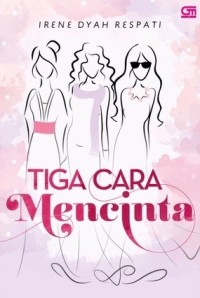 Tiga cara mencinta