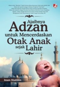 Ajaibnya adzan untuk mencerdaskan otak anak sejak lahir