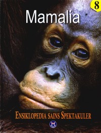 ensikloepedia sains spektakuler :mamalia