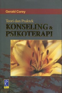 Teori dan praktek : konseling dan psikoterapi