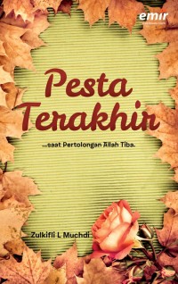 Pesta terakhir : saat pertolongan allah tiba