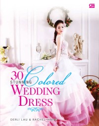 30 Stunning color wedding dresses