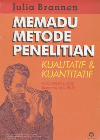 Memadu metode penelitian ; kualitatif dan kuantitatif