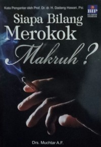 Siapa bilang merokok makruh?