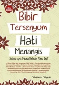 Bibir tersenyum hati menangis : seberapa munafikkah aku ini ?