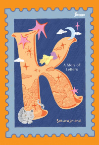 Image of K (A Man of Letters)