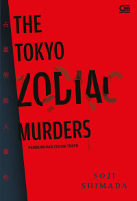 Image of The tokyo zodiac murders : pembunuhan zodiak tokyo